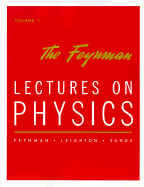 The Feynman Lectures on Physics: Commemorative Issue Vol 1: Mainly Mechanics, Radiation, and Heat
