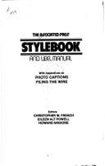 The Associated Press Stylebook and Libel Manual: With Appendixes on Photo Captions, Filing the Wire