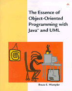 The Essence of Object-Oriented Programming with Java and UML