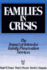 Families in Crisis: The Impact of Intensive Family Preservation Services