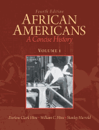 African Americans: A Concise History, Volume 1 Plus New Myhistorylab with Etext -- Access Card Package