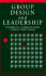 Group Design and Leadership: Strategies for Creating Successful Common Theme Groups