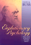 Evolutionary Psychology: The New Science of the Mind