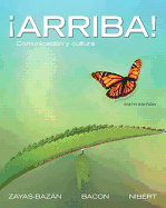 Arriba!: Comunicacion y Cultura with Myspanishlab with Etext Multi Semester -- Access Card Package