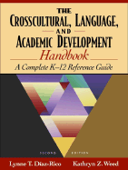 The Crosscultural, Language, and Academic Development Handbook: A Complete K-12 Reference Guide
