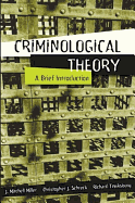 Criminological Theory: A Brief Introduction