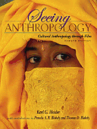 Seeing Anthropology: Cultural Anthropology Through Film