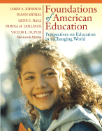 Foundations of American Education: Perspectives on Educatoin in a Changing World