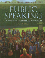 Public Speaking: An Audience-Centered Approach