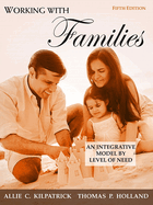 Working with Families: An Integrative Model by Level of Need