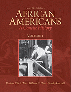 African Americans: v. 1: A Concise History