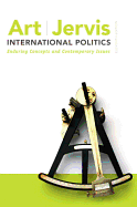 International Politics: Enduring Concepts and Contemporary Issues