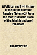 A Political and Civil History of the United States of America (V. 2)