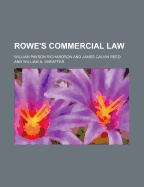 Rowe's Commercial Law