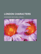 London Characters (Volume 1)