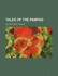 Tales of the Pampas