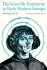 The Scientific Enterprise in Early Modern Europe: Readings from Isis