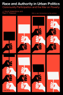 Race and Authority in Urban Politics: Community Relations and the War on Poverty