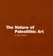 The Nature of Paleolithic Art