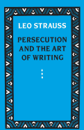 Persecution and the Art of Writing