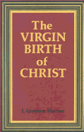 The Virgin Birth of Christ