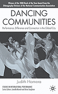 Dancing Communities: Performance, Difference and Connection in the Global City