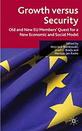 Growth Versus Security: Old and New EU Members' Quest for a New Economic and Social Model
