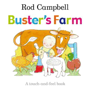 Buster's Farm: A Touch-and-Feel Book