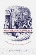 Hatred & Civility: The Antisocial Life in Victorian England
