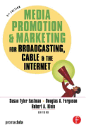 Media Promotion & Marketing for Broadcasting, Cable and the Internet