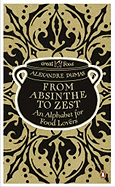 From Absinthe to Zest: An Alphabet for Food Lovers