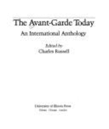 The Avant-Garde Today: An International Anthology
