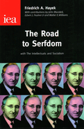 Road to Serfdom: With the Intellectuals and Socialism
