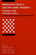 Rational Choice and Security Studies: Stephen Walt and His Critics