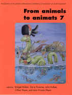 From Animals to Animats 7: Proceedings of the Seventh International Conference on Simulation of Adaptive Behavior