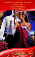 The Executive's Valentine Seduction: AND Valente Must Marry