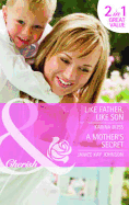 Like Father Like Son: AND A Mother's Secret