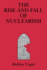 Rise & Fall of Nuclearism - CL.