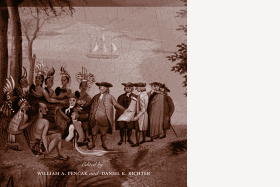 Friends and Enemies in Penn's Woods: Indians, Colonialists, and the Racial Construction of Pennsylvania