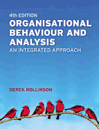 Organisational Behaviour and Analysis: An Integrated Approach