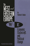 The West and Eastern Europe: Economic Statecraft and Political Change