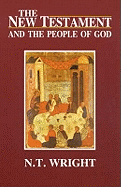 The New Testament and the People of God: Christian Origins and the Question of God v. 1