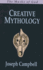 The Masks of God: Creative Mythology v. 4