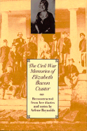 The Civil War Memories of Elizabeth Bacon Custer