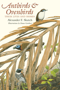 Antbirds and Ovenbirds: Their Lives and Homes