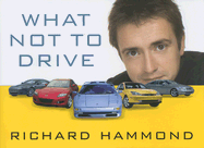 What Not to Drive