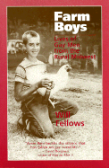 Farm Boys: Lives of Gay Men from the Rural Midwest