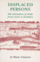 Displaced Persons: The Literature of Exile from Cicero to Boethius