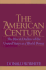 The American Century: The Rise and Decline of the United States as a World Power