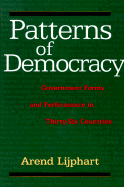 Patterns of Democracy: Government Forms and Performance in Thirty-Six Countries